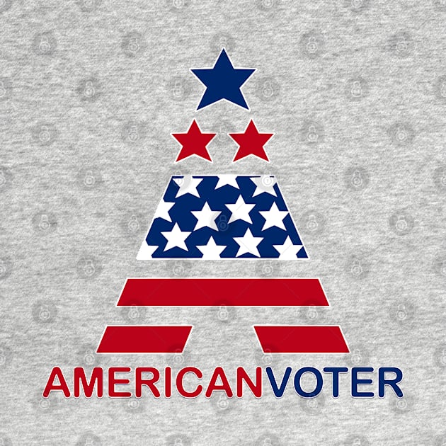 American Voter by Fashioned by You, Created by Me A.zed